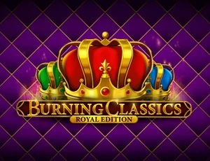 burning classics royal edition